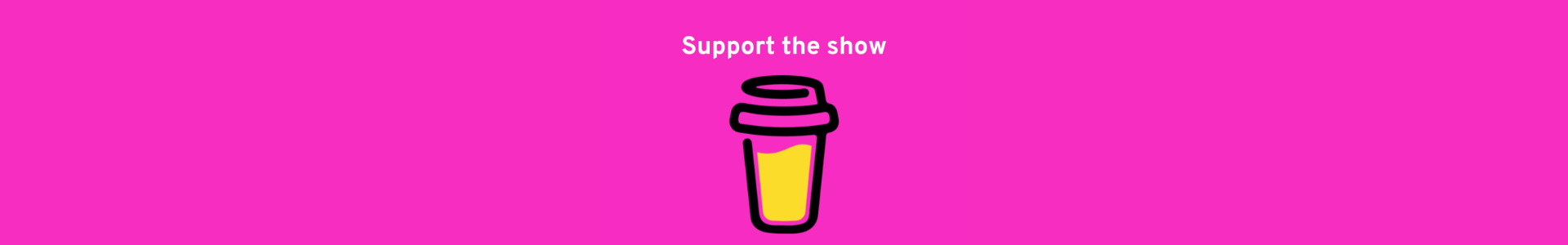 Support the Show